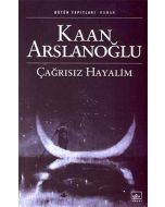 Çağrısız Hayalim