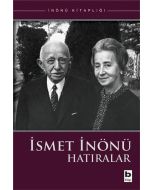 İsmet İnönü - Hatıralar