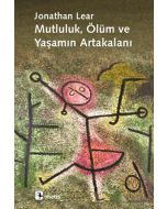 Mutluluk, Ölüm ve Yaşamın Artakalanı
