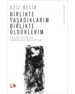 Birlikte Yaşadıklarım Birlikte Öldüklerim