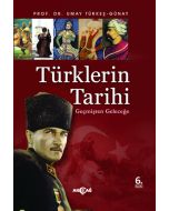 Türklerin Tarihi - Geçmişten Geleceğe