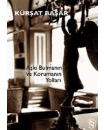 Aşkı Bulmanın ve Korumanın Yolları