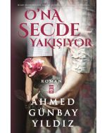 O'na Secde Yakışıyor
