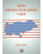 Bizim Kırmızı Çizgilerimiz Vardı