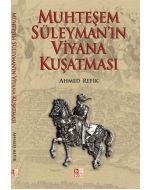 Muhteşem Süleyman’ın Viyana Kuşatması