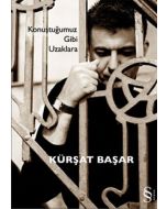 Konuştuğumuz Gibi Uzaklara