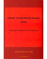Kuram - Eylem Birliği Olarak Sanat