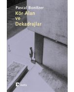 Kör Alan ve Dekadrajlar