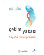 Çekim Yasası -  Hayatın Temel Prensibi