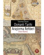 Tanzimat Öncesi Osmanlı Tarihi Araştırma Rehberi