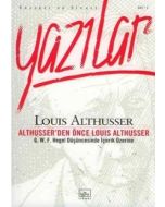 Althusser’den Önce Louis Althusser Felsefi ve Siyasi Yazılar - Cilt 2