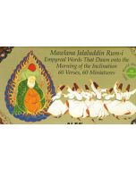 Mawlana Jalaluddin Rum-i Empryeal Words That Dawn onto the Morning of the Inclination