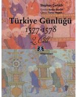 Türkiye Günlüğü 1577-1578 2. Cilt