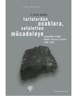 Tarlalardan Ocaklara, Sefaletten Mücadeleye