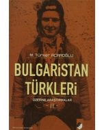 Bulgaristan Türkleri Üzerine Araştırmalar - 2