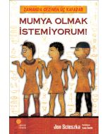 Zamanda Gezinen Üç Kafadar - Mumya Olmak İstemiyorum!