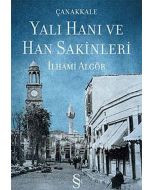Yalı Hanı ve Han Sakinleri