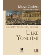 Tanzimat Sürecinde Türkiye - Ülke Yönetimi