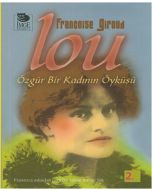Lou: Özgür Bir Kadının Öyküsü