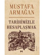 Tarihimizle Hesaplaşmak