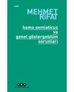 Homo Semioticus ve Genel Göstergebilim Sorunları