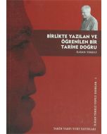 Birlikte Yazılan ve Öğrenilen Bir Tarihe Doğru