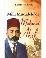 Milli Mücadele’de Mehmet Akif