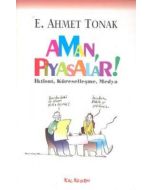 Aman, Piyasalar!