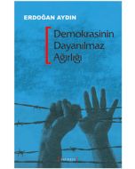 Demokrasinin Dayanılmaz Ağırlığı
