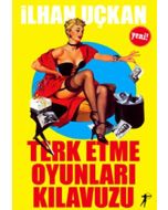 Terk Etme Oyunları Kılavuzu