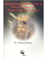 Geleneksel Çin Felsefesi Mao Zedung ve Sosyal Karar Teorisi