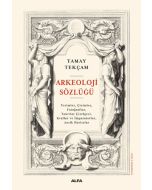 Arkeoloji Sözlüğü (Ciltli)