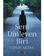 Seni Dinleyen Biri