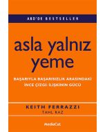 Asla Yalnız Yeme