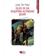 Oleg ya da Kuşatma Altındaki Şehir