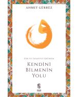 Zen ve Tasavvuf Işığında Kendini Bilmenin Yolu