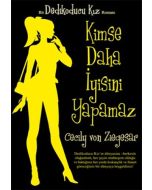 Dedikoducu Kız 7 - Kimse Daha İyisini Yapamaz