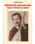 Derinliklerin Ozanı Aşık Daimi: Yaşamı, Felsefesi
