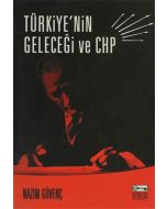 Türkiye'nin Geleceği ve CHP