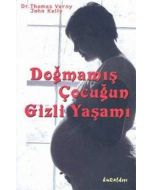 Doğmamış Çocuğun Gizli Yaşamı
