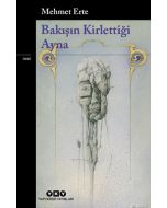 Bakışın Kirlettiği Ayna