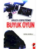 Avrasya Jeopolitiğinde Büyük Oyun