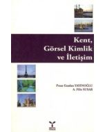Kent, Görsel Kimlik ve İletişim