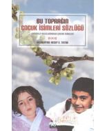 Bu Toprağın Çocuk İsimleri Sözlüğü