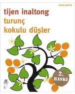 Turunç Kokulu Düşler
