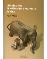 Türkiye'nin Zenginleşme Projesi - Afrika