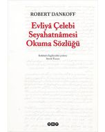Evliya Çelebi Seyahatnamesi Okuma Sözlüğü