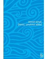 Deniz, Unutma Adını!