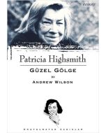 Patricia Highsmith : Güzel Gölge 