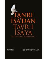 Tanrı İsa'dan Tavr-ı İsa'ya - Zeytin Dağı Sohbetleri